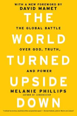 World Turned Upside Down: The Global Battle Over God, Truth, and Power - Agenda Bookshop