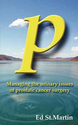P: Managing the Urinary Issues of Prostate Cancer Surgery - Agenda Bookshop