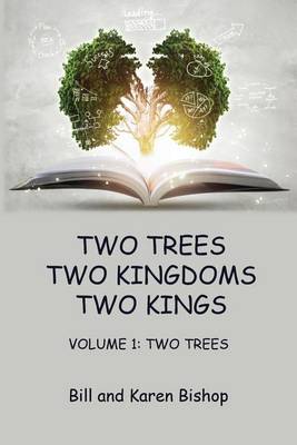 Two Trees, Two Kingdoms, Two Kings: Vol 1: Two Trees - Agenda Bookshop