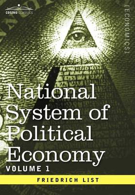 National System of Political Economy - Volume 1: The History - Agenda Bookshop