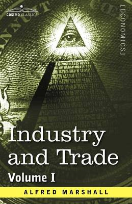 Industry and Trade: Volume I - Agenda Bookshop