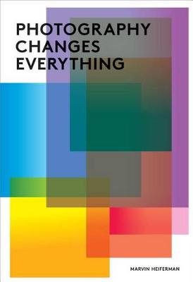 Photography Changes Everything - Agenda Bookshop