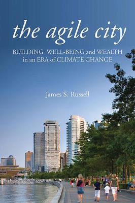 The Agile City: Building Well-being and Wealth in an Era of Climate Change - Agenda Bookshop