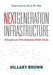 Next Generation Infrastructure: Principles for Post-Industrial Public Works - Agenda Bookshop