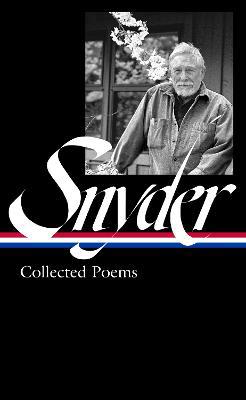 Gary Snyder: Collected Poems (loa #357) - Agenda Bookshop