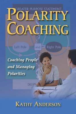 Polarity Coaching: Coaching People and Managing Polarities - Agenda Bookshop