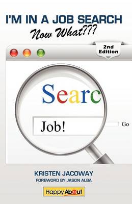 I'm in a Job Search--Now What??? (2nd Edition): Using LinkedIn, Facebook, and Twitter as Part of Your Job Search Strategy - Agenda Bookshop