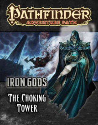 Pathfinder Adventure Path: Iron Gods Part 3 - The Choking Tower - Agenda Bookshop