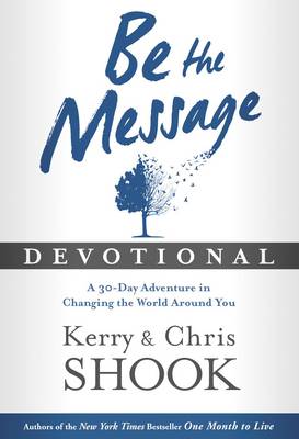 Be the Message Devotional: A 30 Day Devotional Based on the Book  Be the Message - Agenda Bookshop