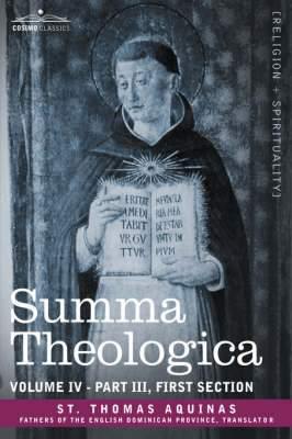 Summa Theologica, Volume 4 (Part III, First Section) - Agenda Bookshop