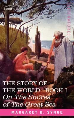 On the Shores of the Great Sea, Book I of the Story of the World - Agenda Bookshop