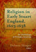 Religion in Early Stuart England, 1603-1638: An Anthology of Primary Sources - Agenda Bookshop