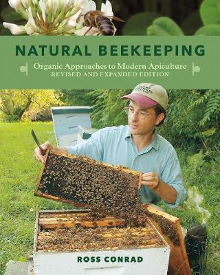 Natural Beekeeping: Organic Approaches to Modern Apiculture - Agenda Bookshop