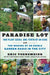 Paradise Lot: Two Plant Geeks, One-Tenth of an Acre, and the Making of an Edible Garden Oasis in the City - Agenda Bookshop