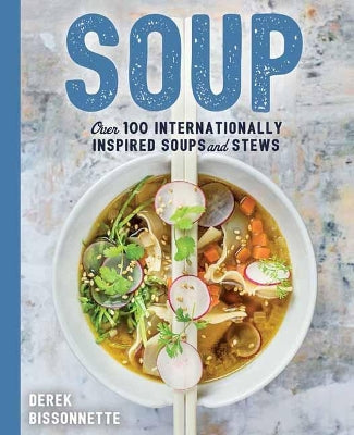 Soups: Over 100 Soups, Stews, and Chowders - Agenda Bookshop