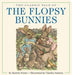 The Classic Tale of the Flopsy Bunnies Oversized Padded Board Book: The Classic Edition by #1 New York Times Bestselling Illustrator - Agenda Bookshop