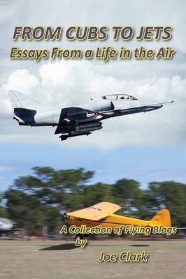 From Cubs to Jets - Essays from a Life in the Air. - Agenda Bookshop