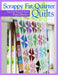 Scrappy Fat Quarters: Favorite Projects from Fons & Porter - Agenda Bookshop