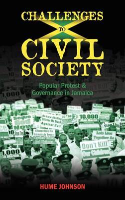 Challenges to Civil Society: Popular Protest & Governance in Jamaica - Agenda Bookshop