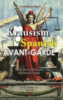 Krausism and the Spanish Avant-Garde: The Impact of Philosophy on National Culture - Agenda Bookshop