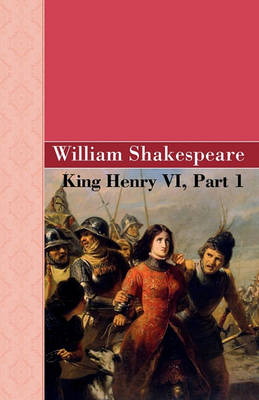 King Henry VI, Part 1 - Agenda Bookshop