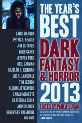 The Year''s Best Dark Fantasy & Horror: 2013 Edition - Agenda Bookshop