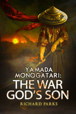 Yamada Monogatari: The War God''s Son - Agenda Bookshop