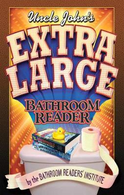 Uncle John''s Extra Large Bathroom Reader - Agenda Bookshop