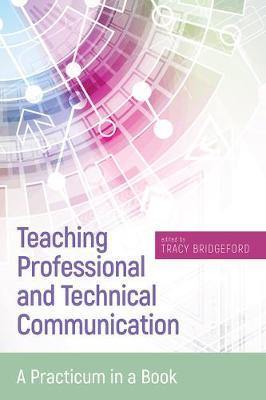 Teaching Professional and Technical Communication: A Practicum in a Book - Agenda Bookshop