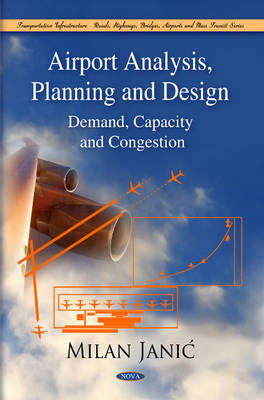 Airport Analysis, Planning & Design: Demand, Capacity, & Congestion - Agenda Bookshop