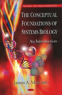 Conceptual Foundations of Systems Biology: An Introduction - Agenda Bookshop