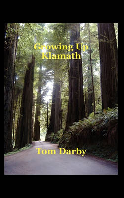 Growing Up Klamath - Agenda Bookshop