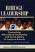 Bridge Leadership: Connecting Educational Leadership and Social Justice to Improve Schools - Agenda Bookshop