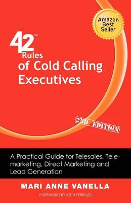 42 Rules of Cold Calling Executives (2nd Edition): A Practical Guide for Telesales, Telemarketing, Direct Marketing and Lead Generation - Agenda Bookshop