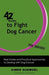 42 Rules to Fight Dog Cancer (2nd Edition): Real Stories and Practical Approaches to Dealing with Dog Cancer - Agenda Bookshop