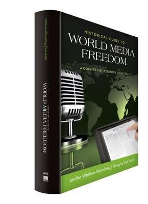 Historical Guide to World Media Freedom: A Country-by-Country Analysis - Agenda Bookshop