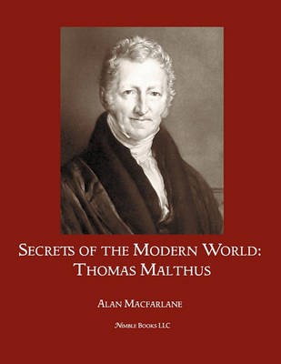 Secrets of the Modern World: Thomas Malthus - Agenda Bookshop