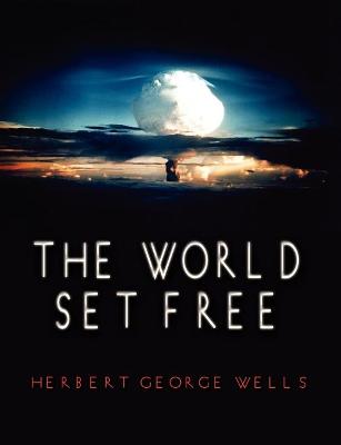 The World Set Free - Agenda Bookshop