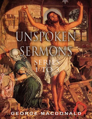 Unspoken Sermons: Series 1 to 3 - Agenda Bookshop