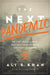 The Next Pandemic: On the Front Lines Against Humankind''s Gravest Dangers - Agenda Bookshop