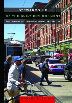 Stewardship of the Built Environment: Sustainability, Preservation, and Reuse - Agenda Bookshop