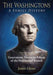 The Washingtons: a Family History: Volume Eight: Generations Twelve to Fifteen of the Presidential Branch - Agenda Bookshop