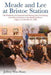 Meade and Lee at Bristoe Station: The Problems of Command and Strategy After Gettysburg, from Brandy Station to the Buckland Races, August 1 to October 31, 1863 - Agenda Bookshop