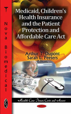 Medicaid, Children''s Health Insurance & the Patient Protection & Affordable Care Act - Agenda Bookshop