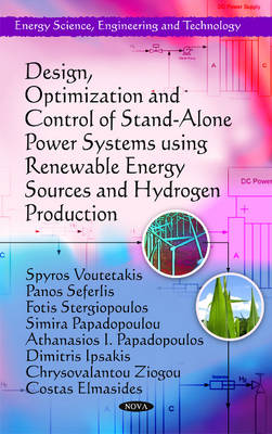 Design, Optimization & Control of Stand-Alone Power Systems using Renewable Energy Sources & Hydrogen Production - Agenda Bookshop