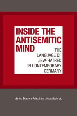 Inside the Antisemitic Mind: The Language of Jew-Hatred in Contemporary Germany - Agenda Bookshop