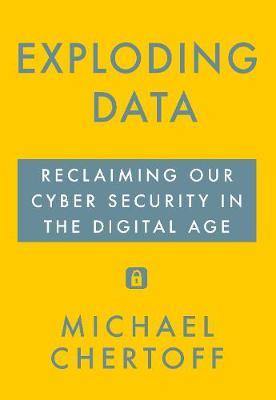 Exploding Data: Reclaiming Our Cyber Security in the Digital Age - Agenda Bookshop