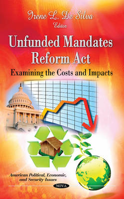 Unfunded Mandates Reform Act: Examining the Costs & Impacts - Agenda Bookshop