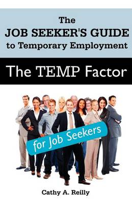 The Temp Factor for Job Seekers: The Job Seeker''s Guide to Temporary Employment - Agenda Bookshop