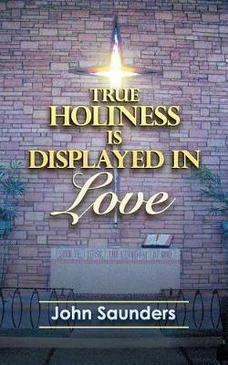 True Holiness Is Displayed in Love - Agenda Bookshop